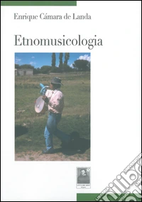 Etnomusicologia. Con CD-ROM libro