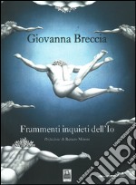 Frammenti inquieti dell'Io libro