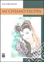 Mi chiamo Filippa libro