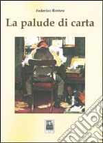 La palude di carta libro