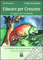 Educare per crescere. Il viaggio del camaleonte