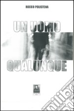 Un uomo qualunque libro