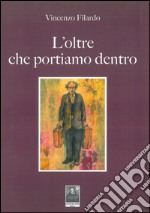 L'oltre che portiamo dentro libro