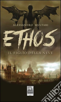Il figlio della neve. Ethos libro
