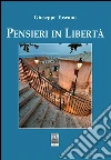 Pensieri in libertà libro di Toscano Giuseppe