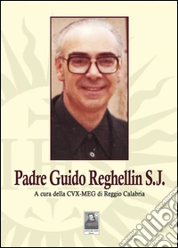 Padre Giulio Reghellin S. J.