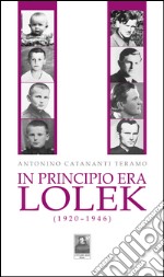 In principio era Lolek (1920-1946)