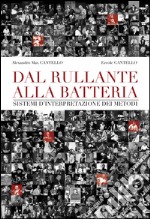 Dal rullante alla batteria. Sistemi d'interpretazione dei metodi