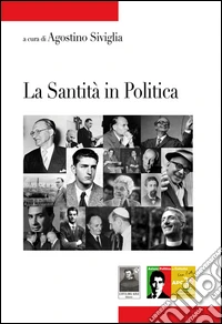 La santità in politica libro