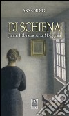 Di schiena. Jeanne Hébuterne senza Modigliani libro di Burgio Anna