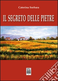 Il segreto delle pietre libro