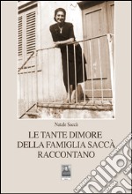 Le tante dimore della famiglia Saccà raccontano libro