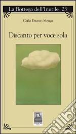 Discanto per voce sola libro