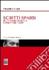 Scritti sparsi. Di un meriodionalista critico militante libro