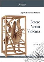 Potere, verità, violenza. Vol. 2 libro