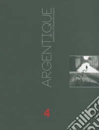 Argentique. Quaderno di fotografia classica. Vol. 4 libro