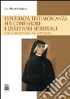 Esperienza-testimonianza sul confessore e direttore spirituale. Santa Maria Faustina Kowalska  libro