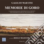 Memorie di Goro. Luoghi, personaggi e mestieri di una comunità profondamente radicata nel Delta del Po libro