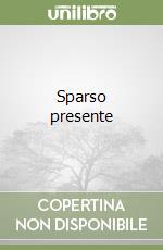 Sparso presente libro