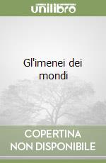 Gl'imenei dei mondi