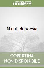 Minuti di poesia libro