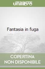 Fantasia in fuga