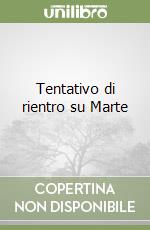 Tentativo di rientro su Marte libro