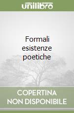Formali esistenze poetiche libro