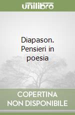 Diapason. Pensieri in poesia libro