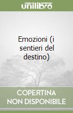Emozioni (i sentieri del destino) libro