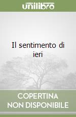 Il sentimento di ieri libro