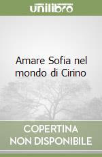 Amare Sofia nel mondo di Cirino