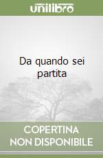 Da quando sei partita libro
