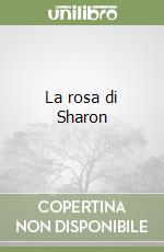 La rosa di Sharon libro