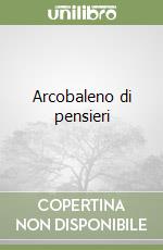 Arcobaleno di pensieri