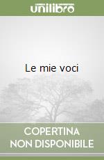 Le mie voci libro