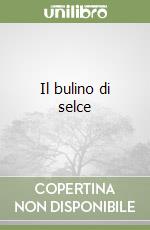 Il bulino di selce libro