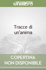 Tracce di un'anima libro