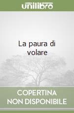 La paura di volare libro