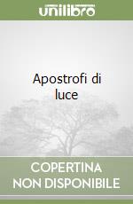 Apostrofi di luce libro