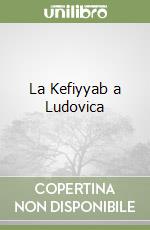 La Kefiyyab a Ludovica libro