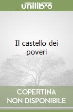 Il castello dei poveri libro