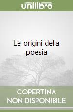 Le origini della poesia libro