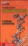 Cuguddeddu ruju e ateras paristorias. Testo sardo libro