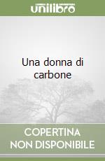 Una donna di carbone libro