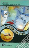 Crema de pau. Ediz. catalana libro di Arca Antoni