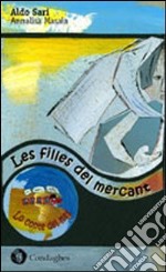 Les filles del mercant. Ediz. catalana libro