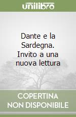 Dante e la Sardegna. Invito a una nuova lettura