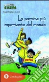 La partita più importante del mondo libro