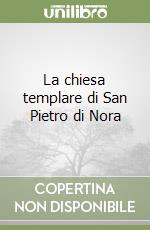 La chiesa templare di San Pietro di Nora libro